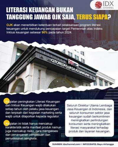 Literasi Keuangan Bukan Tanggung Jawab OJK Saja, Terus Siapa? (Foto: Tim Digital Marketing IDX Channel)