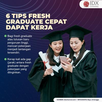 Mau Cepat Dapat Kerja? Coba 6 Tips Buat Fresh Graduate Ini. (Foto: Tim Digital Marketing IDX Channel).