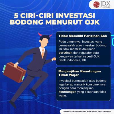 5 Ciri-ciri Investasi Bodong Menurut OJK, Jangan Sampai Tertipu. (Foto: Tim Digital Marketing IDX Channel).