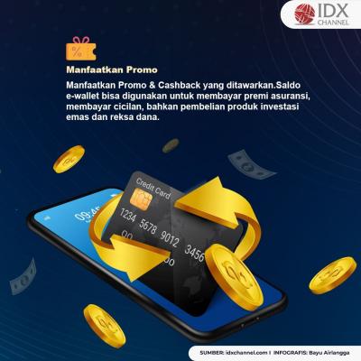 Jangan Cuma Dipakai Jajan, Begini Cara Memaksimalkan Fungsi Dompet Digital. (Foto : Tim Digital Marketing IDX Channel)