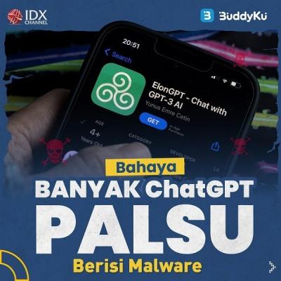 Bahaya, Banyak ChatGPT Palsu Berisi Malware. (Foto : Tim Digital Marketing IDX Channel)