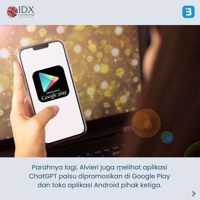 Bahaya, Banyak ChatGPT Palsu Berisi Malware. (Foto : Tim Digital Marketing IDX Channel)