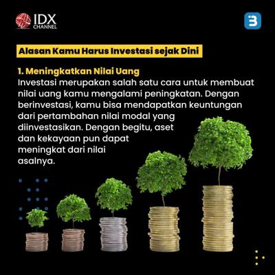 5 Alasan Kamu Harus Investasi Sejak Dini, Apa Keuntungannya? (Foto : Tim Digital Marketing IDX Channel)