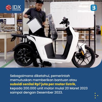 Simak Baik-Baik Subsidi Kendaraan Listrik Resmi Diketok, Luhut cs Resmi Beri Insentif. (Foto : Tim Digital Marketing IDX Channel)