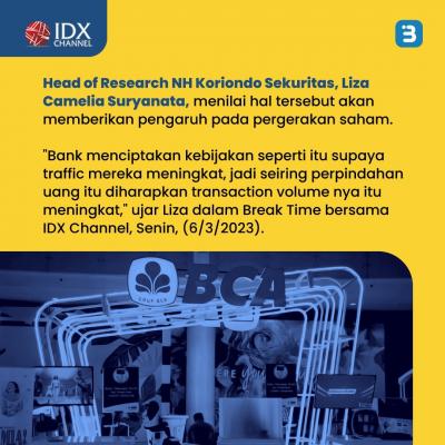 BCA Turunkan Batas Minimal Transfer Jadi Hanya Rp1, Adakah Pengaruh ke Sahamnya? (Foto : Tim Digital Marketing IDX Channel)