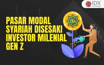 Pasar Modal Syariah Disesaki Investor Milenial-Gen Z yang Hijrah Finansial. (Foto : Tim Digital Marketing IDX Channel)