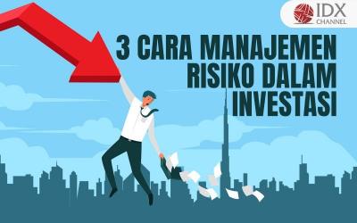 3 Cara Manajemen Risiko Dalam Investasi Yang Perlu Diketahui Pemula