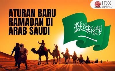 Aturan Baru Ramadan di Arab Saudi Bikin Kontroversi, Apa Saja? (Foto : Tim Digital Marketing IDX Channel)