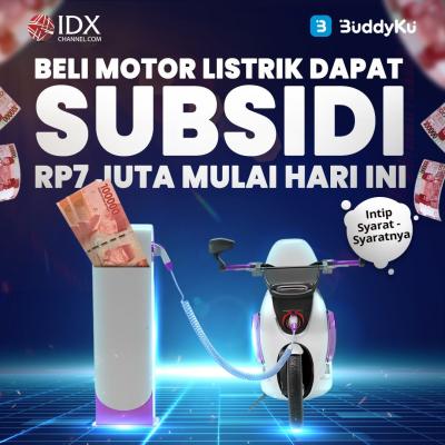 Beli Motor Listrik Dapat Subsidi Rp7 Juta Mulai Hari ini, Intip Syarat - Syaratnya (Foto : Tim Digital Marketing IDX Channel)