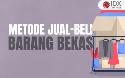 Bukan Hanya Thrift Shop, Intip Berbagai Metode Jual-Beli Barang Bekas