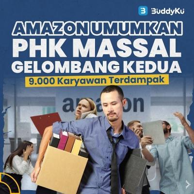 Amazon Umumkan PHK Massal Gelombang Kedua, 9.000 Karyawan Terdampak (Foto : Tim Digital Marketing IDX Channel)