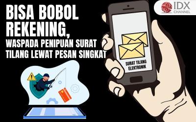 Waspada Penipuan Surat Tilang Lewat Pesan Singkat, Bisa Bobol Rekening (Foto : Tim Digital Marketing IDX Channel)