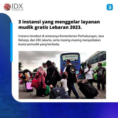 Mudik Gratis 2023, Intip Cara daftarnya! (Foto : Tim Digital Marketing IDX Channel)