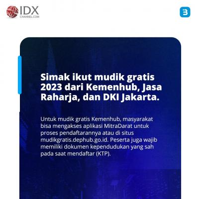 Mudik Gratis 2023, Intip Cara daftarnya! (Foto : Tim Digital Marketing IDX Channel)
