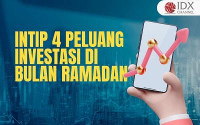 Intip 4 Peluang Investasi di Bulan Ramadan Menguntungkan yang Perlu Diketahui (Foto : Tim Digital Marketing IDX Channel)