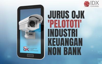Jurus OJK 'Pelototi' Industri Keuangan Non Bank (Foto : Tim Digital Marketing IDX Channel)