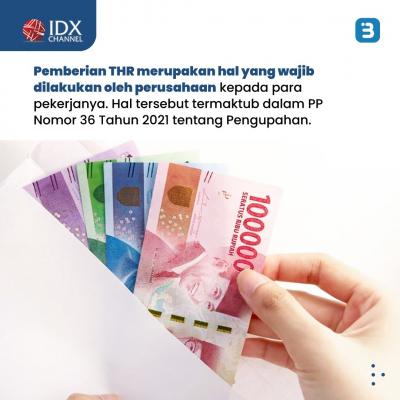 Aturan THR Resmi Terbit, Menaker Tegaskan Tak Boleh Dicicil (Foto : Tim Digital Marketing IDX Channel)