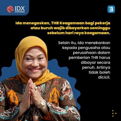Aturan THR Resmi Terbit, Menaker Tegaskan Tak Boleh Dicicil (Foto : Tim Digital Marketing IDX Channel)