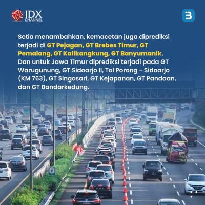 Simak, Ini Daftar Titik Rawan Macet saat Mudik Lebaran 2023 (Foto : Tim Digital Marketing IDX Channel)