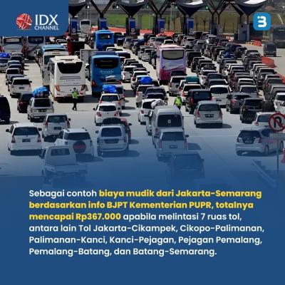 Mau Mudik Lebaran? Segini Tarif Tol Trans Jawa 2023 (Foto : Tim Digital Marketing IDX Channel)