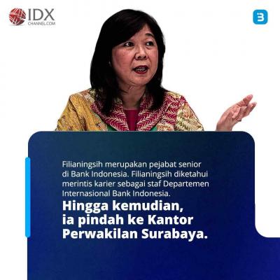 Yuk Kenalan Dengan Deputi Gubernur Indonesia, Filianingsih Hendarta (Foto : Tim Digital Marketing IDX Channel)