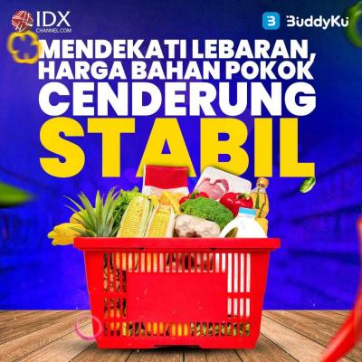 Mendekati Lebaran, Harga Bahan Pokok Cenderung Stabil (Foto: Tim Digital Marketing IDX Channel)