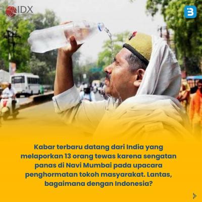 Gelombang Panas Terjang Kawasan Asia, Bagaimana Di Indonesia? (Foto : Tim Digital Marketing IDX Channel)im Digital Ma