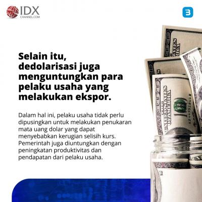 Fenomena Dedolarisasi, Bagaimana Dampaknya Ke RI? (Foto : Tim Digital Marketing IDX Channel)
