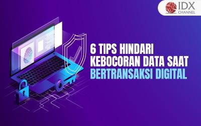 6 Tips Menghindari Kebocoran Data saat Bertransaksi Digital, Selalu Waspada (Foto : Tim Digital Marketing IDX Channel)