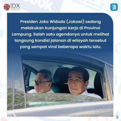 Fakta Terkait Momen Jokowi dkk Tinjau Jalan Rusak di Lampung (Foto : Tim Digital Marketing IDX Channel)
