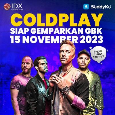 Coldplay Siap Gemparkan GBK 15 November 2023, Begini Cara Membeli Tiketnya (Foto : Tim Digital Marketing IDX Channel)