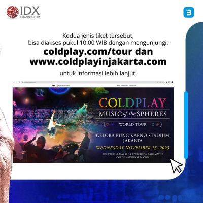 Coldplay Siap Gemparkan GBK 15 November 2023, Begini Cara Membeli Tiketnya (Foto : Tim Digital Marketing IDX Channel)