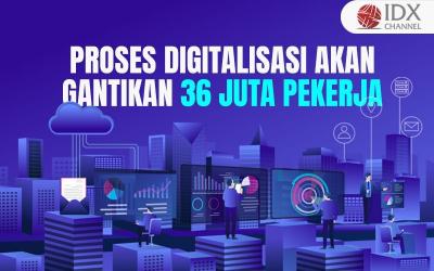 Bappenas Ungkap Proses Digitalisasi Bakal Gantikan 36 Juta Pekerja (Foto : Tim Digital Marketing IDX Channel)