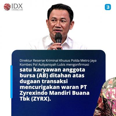 Viral Kasus Transaksi Waran ZYRX Diblokir (Foto : Tim Digital Marketing IDX Channel)