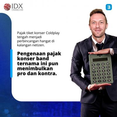 Berapa Pajak Tiket Konser Coldplay? Segini Perkiraannya (Foto : Tim Digital Marketing IDX Channel)