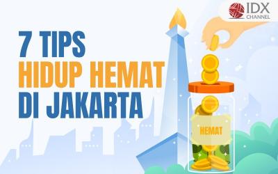 7 Tips dan Cara Hidup Hemat di Jakarta yang Perlu Diketahui (Foto : Tim Digital Marketing IDX Channel)