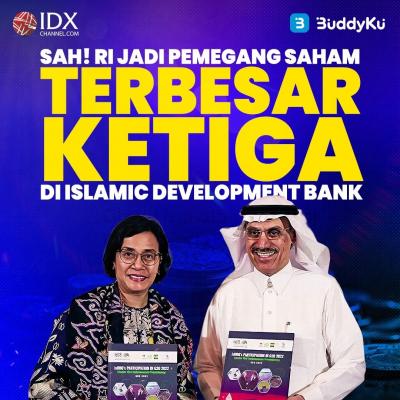 Sah, RI Jadi Pemegang Saham Terbesar Ketiga di Islamic Development Bank (Foto : Tim Digital Marketing IDX Channel)