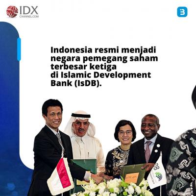Sah, RI Jadi Pemegang Saham Terbesar Ketiga di Islamic Development Bank (Foto : Tim Digital Marketing IDX Channel)