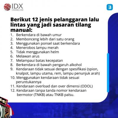 Tilang Manual Kembali Berlaku, Polisi Tegaskan Tak Ada Double Tilang (Foto : Tim Digital Marketing IDX Channel)
