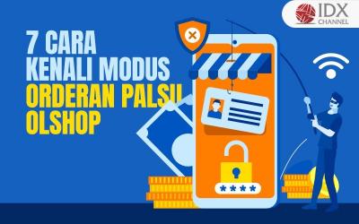 Kenali 7 Cara Mengenali Modus Orderan Palsu Olshop (Foto : Tim Digital Marketing IDX Channel)