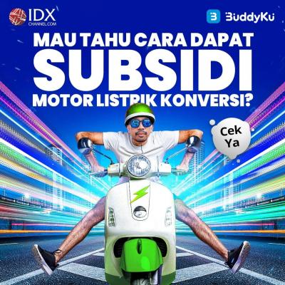 Mau Tahu Cara Dapat Subsidi Motor Listrik Konversi? Cek Ya (Foto : Tim Digital Marketing IDX Channel)