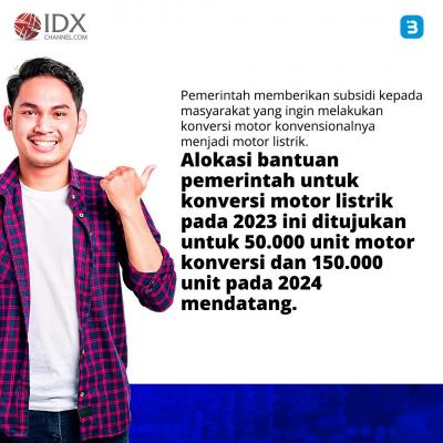 Mau Tahu Cara Dapat Subsidi Motor Listrik Konversi? Cek Ya (Foto : Tim Digital Marketing IDX Channel)