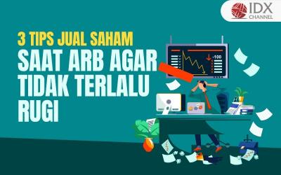 3 Tips Jitu Jual Saham saat ARB agar Tidak Terlalu Rugi (Foto : Tim Digital Marketing IDX Channel)