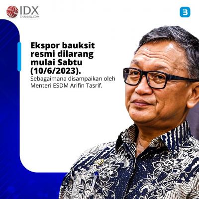 Larangan Ekspor Bauksit Resmi Berlaku (Foto : Tim Digital Marketing IDX Channel)