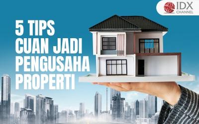 5 Cara Jadi Pengusaha Properti, Bisa Cepat Untung? (Foto : Tim Digital Marketing IDX Channel)