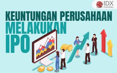 5 Keuntungan Perusahaan Melakukan IPO: Selain Nambah Modal, Ada Apa Lagi? (Foto : Tim Digital Marketing IDX Channel)