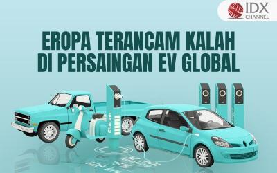 Eropa Terancam Kalah dalam Persaingan EV Global (Foto : Tim Digital Marketing IDX Channel)