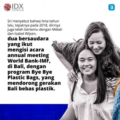 Sri Mulyani Bangga dengan Melati Wijsen, Aktivis Muda Indonesia (Foto : Tim Digital Marketing IDX Channel)