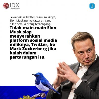 Elon Musk dan Mark Zuckerberg semakin Memanas, siapa pemenangnya? (Foto : Tim Digital Marketing IDX Channel)
