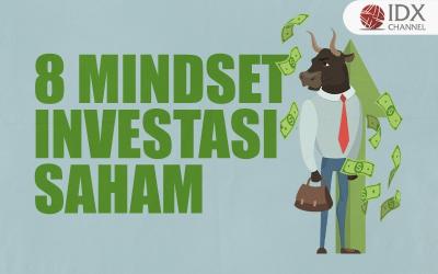 8 Mindset Investasi Saham yang Diperlukan (Foto : Tim Digital Marketing IDX Channel)